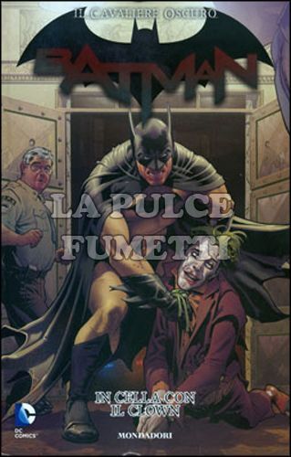 BATMAN - IL CAVALIERE OSCURO #     4: IN CELLA CON IL CLOWN